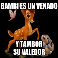 bambi es un venado y tambor su valedor